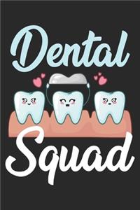 Dental squad