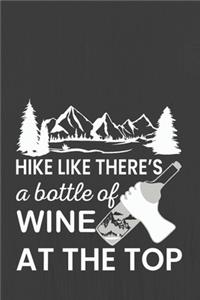 Hike Like There's a Bottle of Wine at the Top