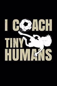 I Coach Tiny Humans