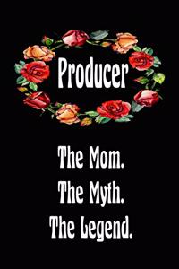 Producer The Mom The Myth The Legend