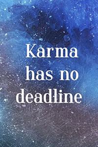 Karma Has No Deadline