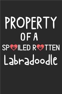 Property Of A Spoiled Rotten Labradoodle