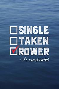 Single Taken Rower -It's Complicated