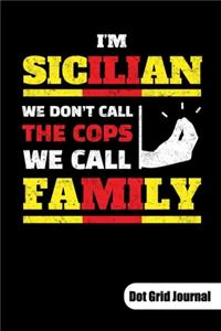 I´m sicilian. We don´t call the cops. We call family. Dot Grid Journal