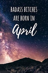 Badass Bitches Are Born In April
