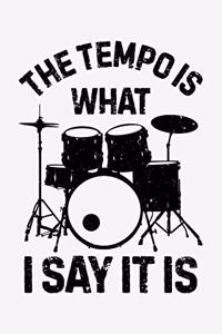 The Tempo is What I Say It is