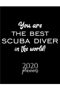 You Are The Best Scuba Diver In The World! 2020 Planner