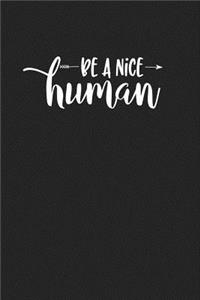 Be a Nice Human
