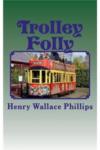Trolley Folly