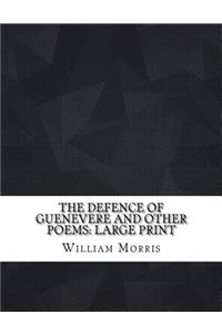 The Defence of Guenevere and other poems