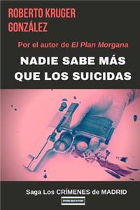 Nadie Sabe MÃ¡s Que Los Suicidas