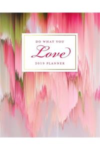 Do What You Love 2019 Planner