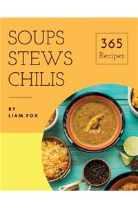 Soups, Stews and Chilis 365