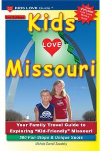 KIDS LOVE MISSOURI, 3rd Edition