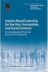 Inquiry-Based Learning for the Arts, Humanities and Social Sciences