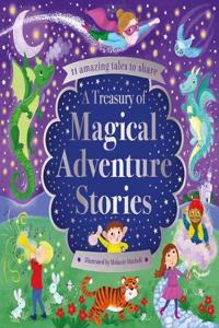 TREASURY OF MAGICAL ADVENTURE STORIES