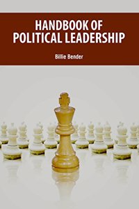 Handbook of Political Leadership by Billie Bender