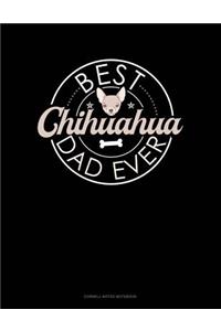 Best Chihuahua Dad Ever