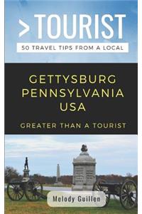 Greater Than a Tourist- Gettysburg Pennsylvania USA