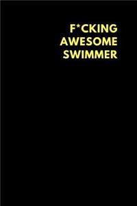F*cking Awesome Swimmer
