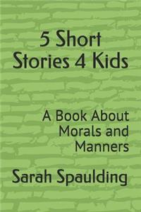 5 Short Stories 4 Kids