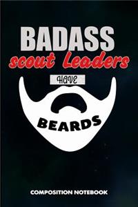 Badass Scout Leaders Have Beards
