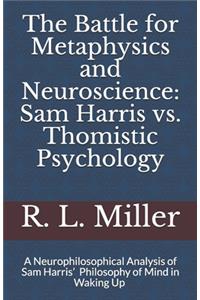 The Battle for Metaphysics and Neuroscience