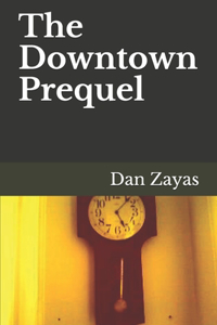 Downtown Prequel