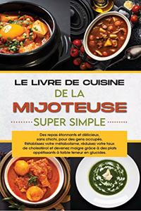 Le livre de cuisine de la mijoteuse super simple