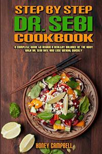 Step-By-Step Dr. Sebi Cookbook