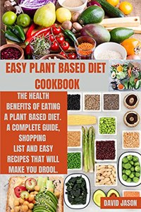 Easy Plant Based Diet Cookbook