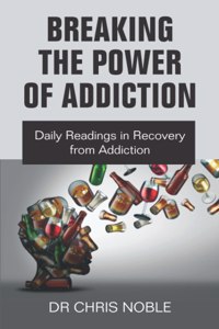 Breaking the Power of Addiction