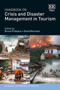 Handbook on Crisis and Disaster Management in Tourism (Research Handbooks in Tourism series)
