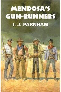 Mendosa's Gun-Runners