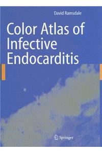 Color Atlas of Infective Endocarditis