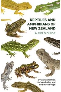 Reptiles and Amphibians of New Zealand: A Field Guide