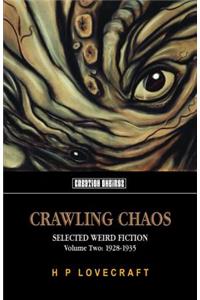 Crawling Chaos Volume Two