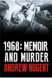 1968: Memoir and Murder