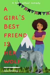 Girl's Best Friend is Her Wolf