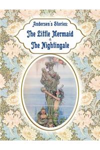 Andersen's Stories - The Little Mermaid & The Nightingale