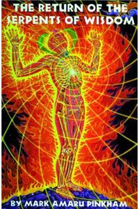 The Return of the Serpents of Wisdom