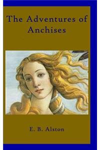 The Adventures of Anchises