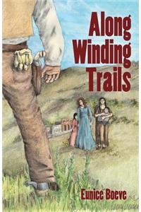 Along Winding Trails