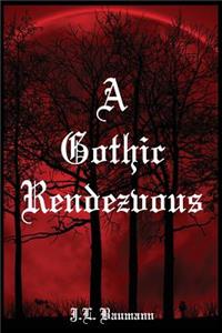 Gothic Rendezvous