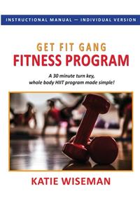 Get Fit Gang Fitness Program