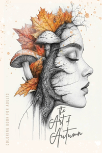 Art of Autumn Coloring Book for Adults