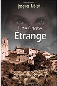 Une Chose Etrange