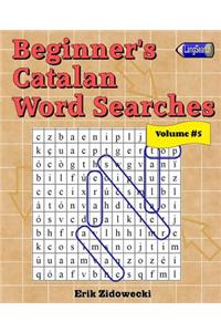 Beginner's Catalan Word Searches - Volume 5