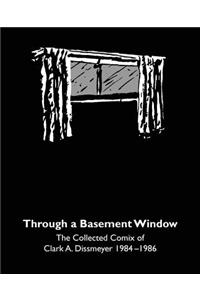 Through A Basement Window