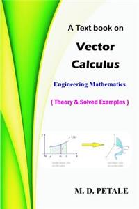Vector Calculus: Theory & Solved Examples